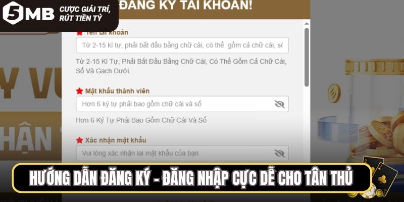 Hướng dẫn đăng ký - đăng nhập cực dễ cho tân thủ