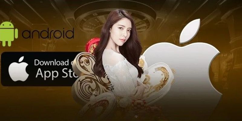 Tải app thuận tiện trên thiết bị iOS và Android