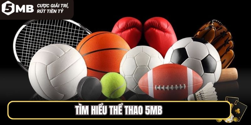 Tìm hiểu thể thao 5MB